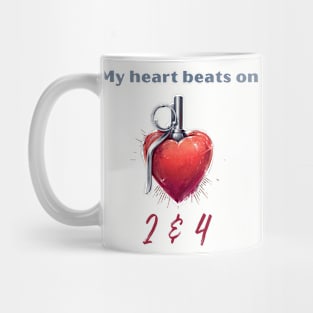 My Heart Beats On 2 & 4 Mug